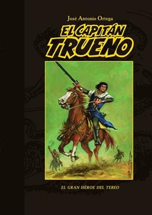 CAPITÁN TRUENO, EL | 9788415296577 | ORTEGA, JUAN ANTONIO | Llibreria Aqualata | Comprar libros en catalán y castellano online | Comprar libros Igualada