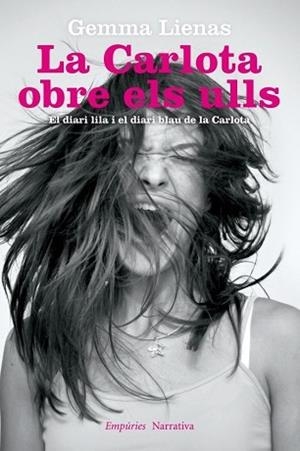 CARLOTA OBRE ELS ULLS, LA.EL DIARI LILA I EL DIARI BLAU DE LA CARLOTA | 9788497878258 | LIENAS, GEMMA | Llibreria Aqualata | Comprar llibres en català i castellà online | Comprar llibres Igualada