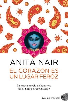 CORAZÓN ES UN LUGAR FEROZ, EL | 9788415355519 | NAIR, ANITA | Llibreria Aqualata | Comprar llibres en català i castellà online | Comprar llibres Igualada