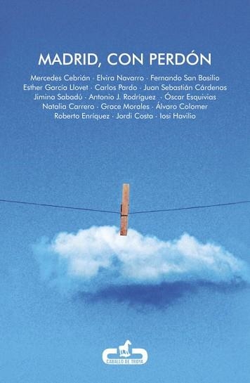 MADRID, CON PERDÓN | 9788415451143 | VARIOS AUTORES | Llibreria Aqualata | Comprar libros en catalán y castellano online | Comprar libros Igualada