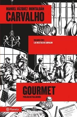 CARVALHO GOURMET | 9788408031482 | VÁZQUEZ MONTALBÁN, MANUEL | Llibreria Aqualata | Comprar libros en catalán y castellano online | Comprar libros Igualada