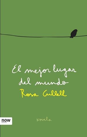 MEJOR LUGAR DEL MUNDO, EL | 9788493660284 | CULLELL, ROSA | Llibreria Aqualata | Comprar libros en catalán y castellano online | Comprar libros Igualada