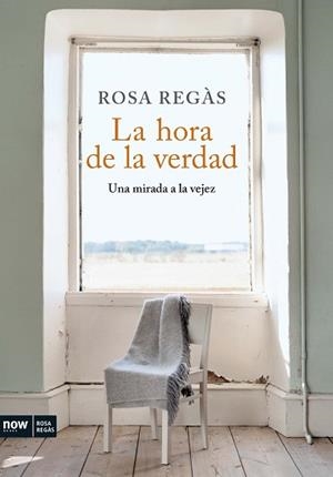 HORA DE LA VERDAD, LA | 9788493786915 | REGAS, ROSA | Llibreria Aqualata | Comprar libros en catalán y castellano online | Comprar libros Igualada