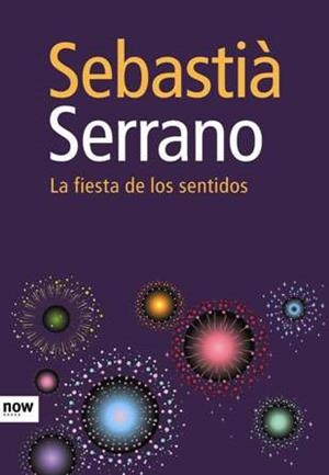 FIESTA DE LOS SENTIDOS, LA | 9788493660291 | SERRANO, SEBASTIAN | Llibreria Aqualata | Comprar llibres en català i castellà online | Comprar llibres Igualada