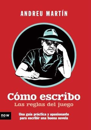 CÓMO ESCRIBO. LAS REGLAS DEL JUEGO | 9788493904685 | MARTÍN, ANDREU | Llibreria Aqualata | Comprar libros en catalán y castellano online | Comprar libros Igualada