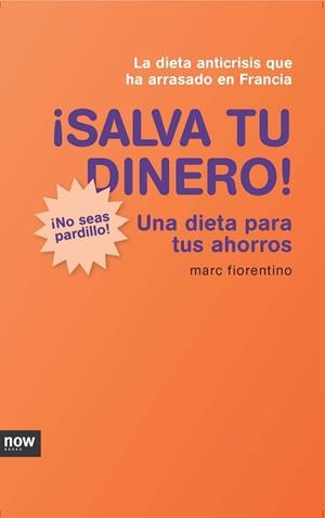 SALVA TU DINERO | 9788493904616 | FIORENTINO, MARC | Llibreria Aqualata | Comprar libros en catalán y castellano online | Comprar libros Igualada