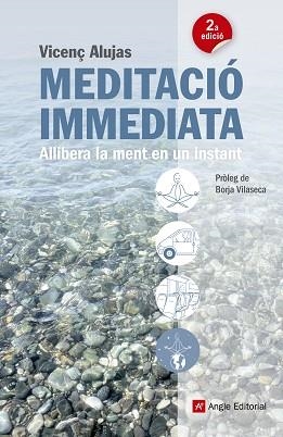 MEDITACIÓ IMMEDIATA | 9788415695080 | ALUJAS, VICENÇ | Llibreria Aqualata | Comprar llibres en català i castellà online | Comprar llibres Igualada