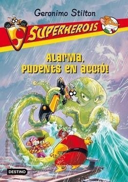 ALARMA, PUDENTS EN ACCIÓ! SUPERHEROIS | 9788499329130 | STILTON, GERONIMO | Llibreria Aqualata | Comprar llibres en català i castellà online | Comprar llibres Igualada