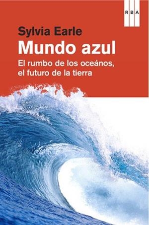 UN MUNDO AZUL | 9788490064559 | EARLE , SYLVIA | Llibreria Aqualata | Comprar libros en catalán y castellano online | Comprar libros Igualada