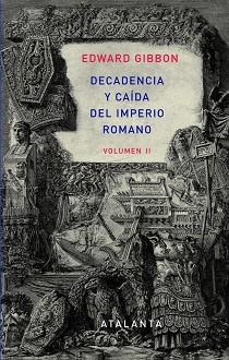 DECANDENCIA Y CAÍDA DEL IMPERIO ROMANO. TOMO II | 9788493963569 | GIBBON, EDWARD | Llibreria Aqualata | Comprar libros en catalán y castellano online | Comprar libros Igualada