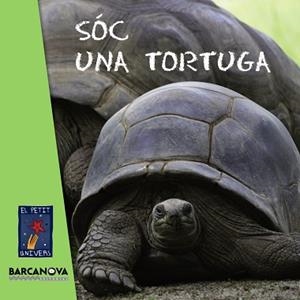 SÓC UNA TORTUGA | 9788448929022 | Llibreria Aqualata | Comprar libros en catalán y castellano online | Comprar libros Igualada