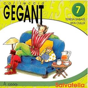 A CASA (GEGANT 7) | 9788484121305 | SABATE, TERESA / CULLA, RITA | Llibreria Aqualata | Comprar libros en catalán y castellano online | Comprar libros Igualada