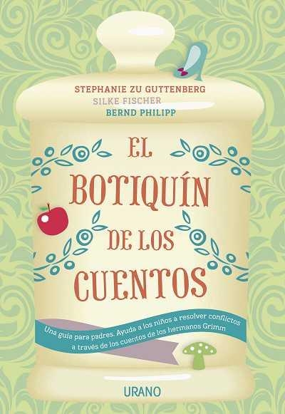 BOTIQUÍN DE LOS CUENTOS, EL | 9788479538309 | GUTTENBERG, STEPHANIE ZU | Llibreria Aqualata | Comprar libros en catalán y castellano online | Comprar libros Igualada