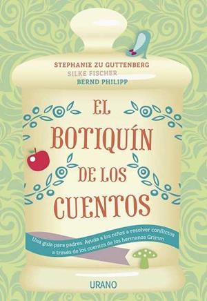 BOTIQUÍN DE LOS CUENTOS, EL | 9788479538309 | GUTTENBERG, STEPHANIE ZU | Llibreria Aqualata | Comprar llibres en català i castellà online | Comprar llibres Igualada