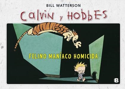 CALVIN Y HOBBES. FELINO MANÍACO HOMICIDA | 9788466652018 | WATTERSON, BILL | Llibreria Aqualata | Comprar libros en catalán y castellano online | Comprar libros Igualada