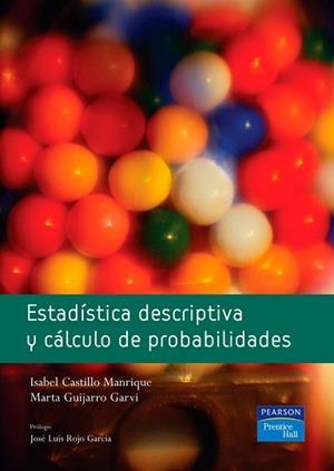 ESTADISTICA DESCRIPTIVA Y CALCULO DE PROBABILIDADES | 9788420548067 | CASTILLO, ISABEL / GUIJARRO, MARTA | Llibreria Aqualata | Comprar libros en catalán y castellano online | Comprar libros Igualada