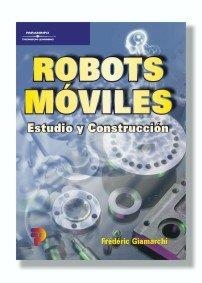 ROBOTS MOVILES. ESTUDIO Y CONSTRUCCION | 9788428327763 | GIAMARCHI, FREDERIC | Llibreria Aqualata | Comprar libros en catalán y castellano online | Comprar libros Igualada