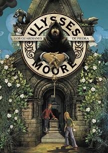 ULYSSES MOORE 5. LOS GUARDIANES DE PIEDRA, LOS | 9788484414742 | BACCALARIO, PIERDOMENICO | Llibreria Aqualata | Comprar llibres en català i castellà online | Comprar llibres Igualada