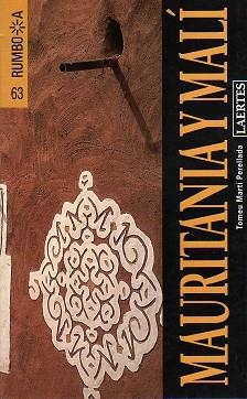 MAURITANIA Y MALI (RUMBO A) | 9788475845654 | MARTÍ PERELLADA, TOMEU | Llibreria Aqualata | Comprar libros en catalán y castellano online | Comprar libros Igualada