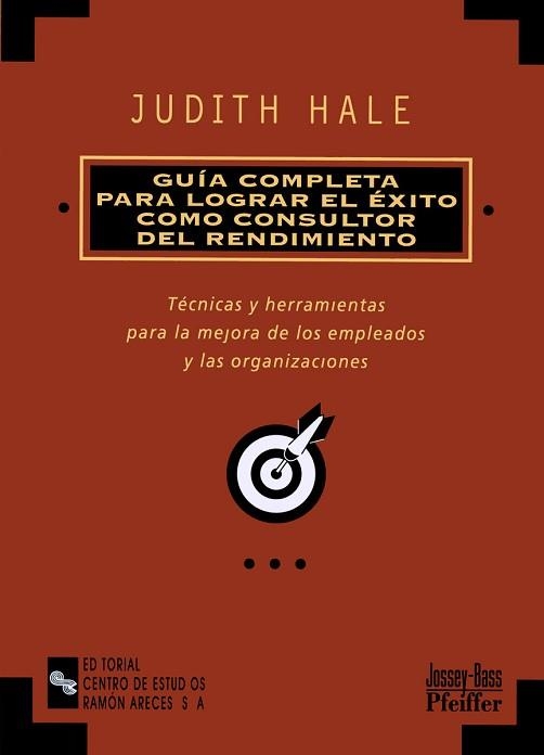 GUIA COMPLETA PARA LOGRAR EL EXITO COMO CONSULTOR DEL RENDIM | 9788480044486 | HALE, JUDITH | Llibreria Aqualata | Comprar llibres en català i castellà online | Comprar llibres Igualada