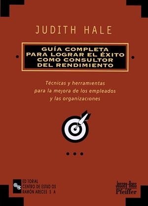 GUIA COMPLETA PARA LOGRAR EL EXITO COMO CONSULTOR DEL RENDIM | 9788480044486 | HALE, JUDITH | Llibreria Aqualata | Comprar libros en catalán y castellano online | Comprar libros Igualada