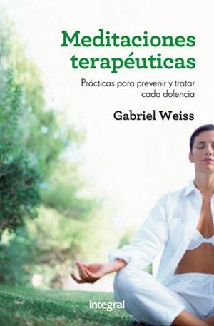 MEDITACIONES TERAPÉUTICAS | 9788415541592 | WEISS , GABRIEL | Llibreria Aqualata | Comprar libros en catalán y castellano online | Comprar libros Igualada