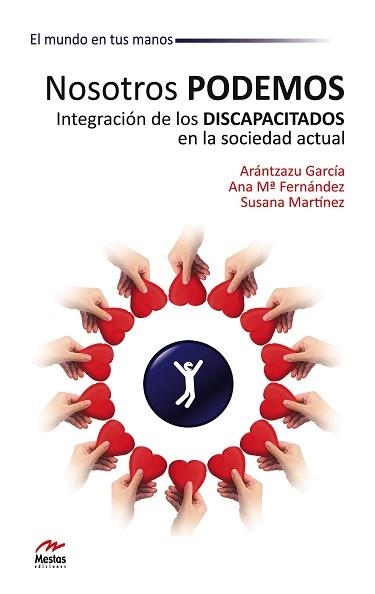 NOSOTROS PODEMOS. INTEGRACIÓN SOCIAL DE LOS DESCAPACITADOS | 9788492892228 | GARCIA, A. / FERNÁNDEZ, A.M. / MARTÍNEZ, S | Llibreria Aqualata | Comprar llibres en català i castellà online | Comprar llibres Igualada