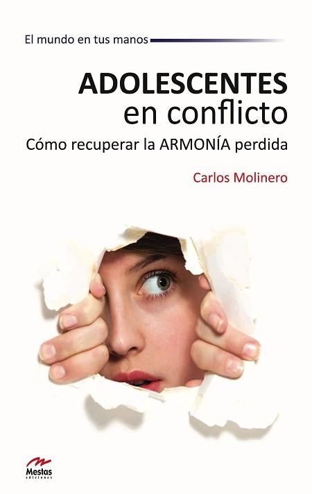 ADOLESCENTES EN CONFLICTO. COMO RECUPERAR LA ARMONIA PERDIDA | 9788492892259 | MOLINERO, CARLOS | Llibreria Aqualata | Comprar llibres en català i castellà online | Comprar llibres Igualada