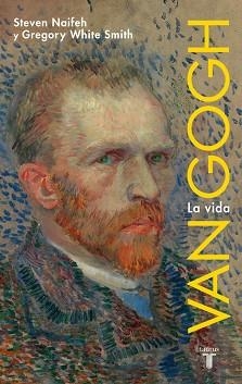VAN GOGH | 9788430600915 | NAIFEH, STEVEN / SMITH, GREGORY | Llibreria Aqualata | Comprar libros en catalán y castellano online | Comprar libros Igualada