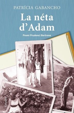 NÉTA D'ADAM, LA | 9788466415811 | GABANCHO, PATRÍCIA | Llibreria Aqualata | Comprar llibres en català i castellà online | Comprar llibres Igualada