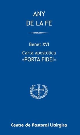 ANY DE LA FE. CARTA APOSTÒLICA PORTA FIDEI | 9788498055221 | BENET XVI | Llibreria Aqualata | Comprar libros en catalán y castellano online | Comprar libros Igualada