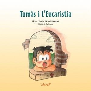 TOMÀS I L'EUCARISTIA | 9788498464849 | NOVELL GOMÀ, XAVIER | Llibreria Aqualata | Comprar libros en catalán y castellano online | Comprar libros Igualada