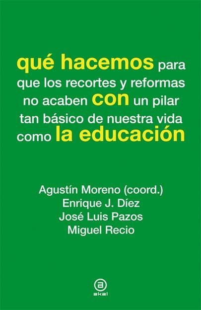QUÉ HACEMOS CON LA EDUCACIÓN | 9788446037293 | VARIOS AUTORES | Llibreria Aqualata | Comprar libros en catalán y castellano online | Comprar libros Igualada