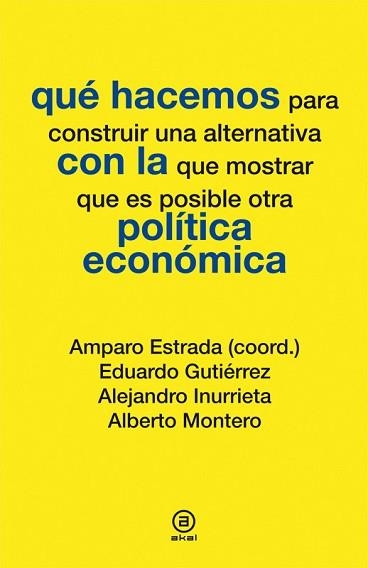QUÉ HACEMOS CON LA POLÍTICA ECONÓMICA | 9788446037286 | VARIOS AUTORES | Llibreria Aqualata | Comprar libros en catalán y castellano online | Comprar libros Igualada