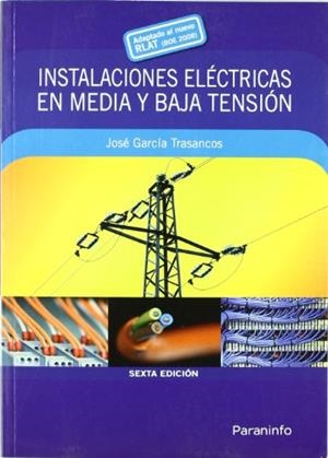 INSTALACIONES ELECTRICAS EN MEDIA Y BAJA TENSION | 9788428331906 | GARCIA TRASANCOS, JOSE | Llibreria Aqualata | Comprar llibres en català i castellà online | Comprar llibres Igualada
