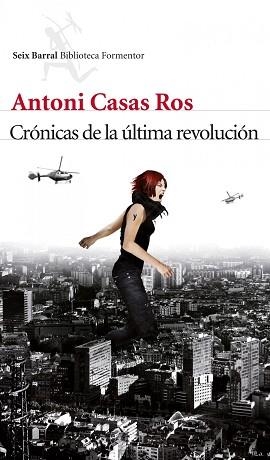 CRÓNICAS DE LA ÚLTIMA REVOLUCIÓN | 9788432214103 | CASAS ROS, ANTONI | Llibreria Aqualata | Comprar llibres en català i castellà online | Comprar llibres Igualada