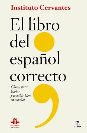 LIBRO DEL ESPAÑOL CORRECTO | 9788467009668 | INSTITUTO CERVANTES/FLORENTINO PAREDES GARCÍA | Llibreria Aqualata | Comprar libros en catalán y castellano online | Comprar libros Igualada