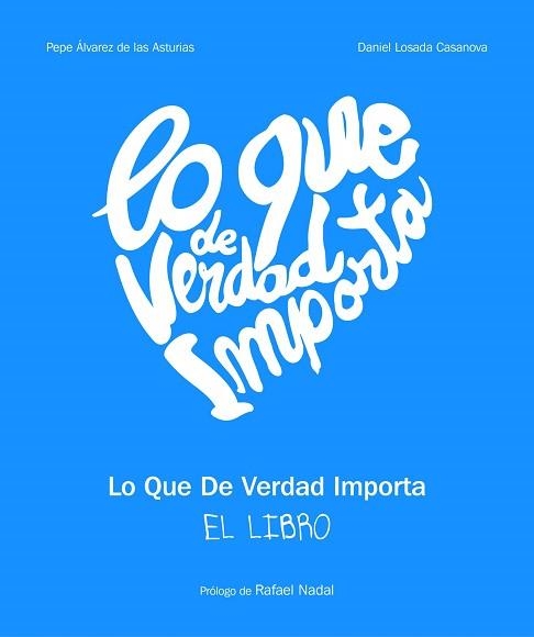 LO QUE DE VERDAD IMPORTA | 9788497859226 | AA. VV. | Llibreria Aqualata | Comprar llibres en català i castellà online | Comprar llibres Igualada