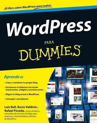 WORDPRESS PARA DUMMIES | 9788432900495 | RULL, LUIS / POVEDA, RAFAEL / VALDIVIA, ROCÍO | Llibreria Aqualata | Comprar libros en catalán y castellano online | Comprar libros Igualada