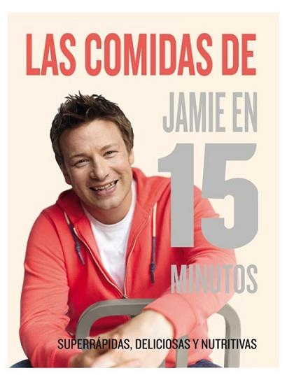 COMIDAS DE JAMIE EN 15 MINUTOS, LAS | 9788415541493 | OLIVER , JAMIE | Llibreria Aqualata | Comprar libros en catalán y castellano online | Comprar libros Igualada