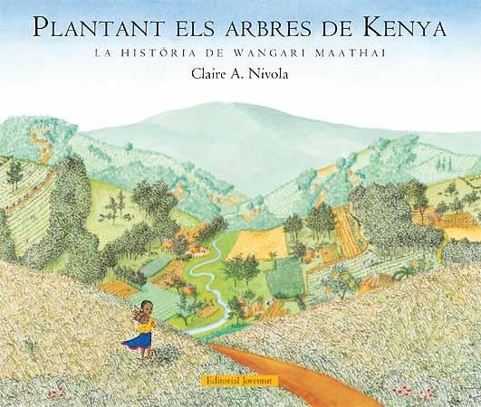 PLANTANT ELS ARBRES DE KENYA | 9788426139375 | NIVOLA, CLAIRE A | Llibreria Aqualata | Comprar libros en catalán y castellano online | Comprar libros Igualada