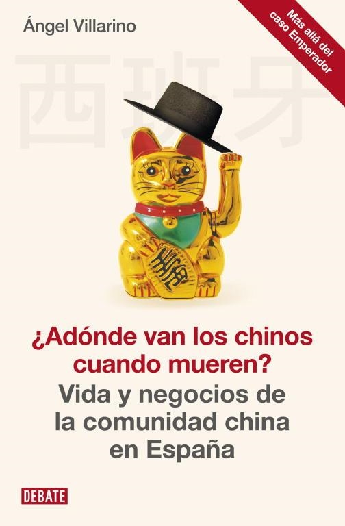 ADÓNDE VAN LOS CHINOS CUANDO MUEREN? | 9788499922300 | VILLARINO,ANGEL | Llibreria Aqualata | Comprar libros en catalán y castellano online | Comprar libros Igualada