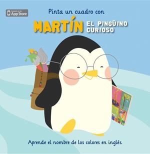 PINTA UN CUADRO CON MARTÍN EL PINGÜINO CURIOSO | 9788448834012 | ESCLETXA/MIA CASSANY | Llibreria Aqualata | Comprar libros en catalán y castellano online | Comprar libros Igualada