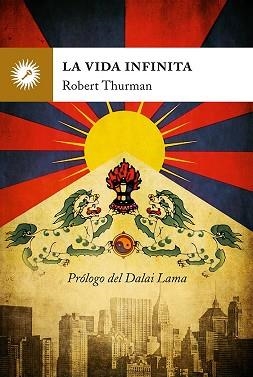 VIDA INFINITA, LA | 9788495496898 | THURMAN, ROBERT | Llibreria Aqualata | Comprar llibres en català i castellà online | Comprar llibres Igualada