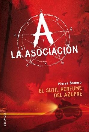 SÚTIL PERFUME DEL AZUFRE, EL. LA ASOCIACIÓN 4 | 9788426386083 | BOTTERO, PEIRRE | Llibreria Aqualata | Comprar llibres en català i castellà online | Comprar llibres Igualada
