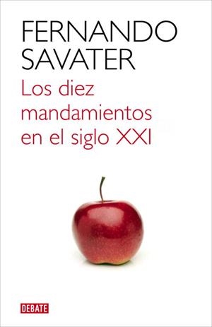 DIEZ MANDAMIENTOS EN EL SIGLO XXI, LOS | 9788499921709 | SAVATER, FERNANDO | Llibreria Aqualata | Comprar llibres en català i castellà online | Comprar llibres Igualada