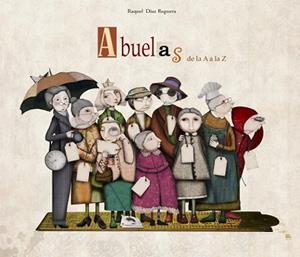 ABUELAS DE LA A A LA Z | 9788448834722 | DIAZ REGUERA, RAQUEL | Llibreria Aqualata | Comprar llibres en català i castellà online | Comprar llibres Igualada