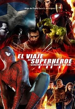 VIAJE DEL SUPERHÉROE, EL. LA HISTORAI SECRETA DE MARVEL EN EL CINE | 9788415296546 | Llibreria Aqualata | Comprar llibres en català i castellà online | Comprar llibres Igualada