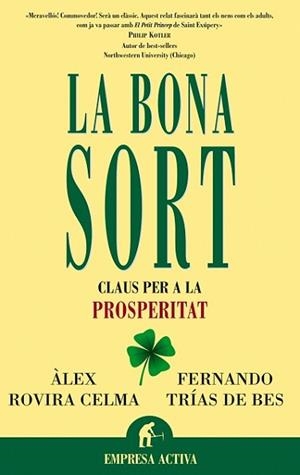 BONA SORT, LA (EMPRESA ACTIVA) | 9788495787583 | ROVIRA CELMA, ÀLEX / TRÍAS DE BES, FERNANDO | Llibreria Aqualata | Comprar llibres en català i castellà online | Comprar llibres Igualada