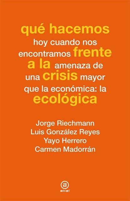 QUÉ HACEMOS FRENTE A LA CRISIS ECOLÓGICA | 9788446037347 | VARIOS AUTORES | Llibreria Aqualata | Comprar libros en catalán y castellano online | Comprar libros Igualada